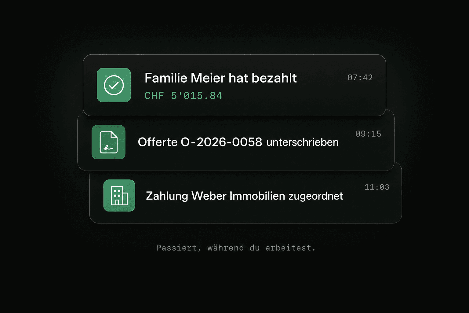 Drei Benachrichtigungen: bezahlt, unterschrieben, zugeordnet. Passiert, während du arbeitest